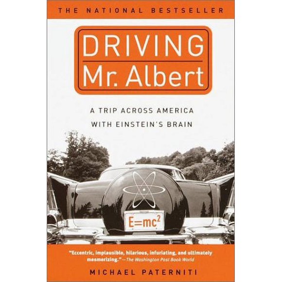 Driving Mr. Albert : A Trip Across America with Einstein's Brain 9780385333030 Used / Pre-owned