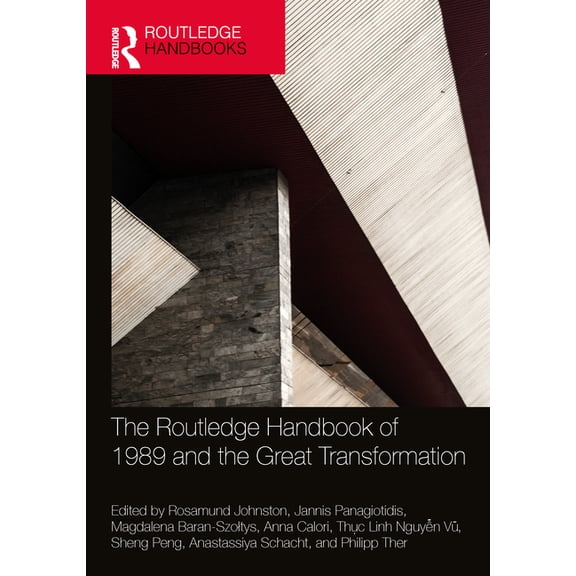 The Routledge Handbook of 1989 and the Great Transformation, (Hardcover)