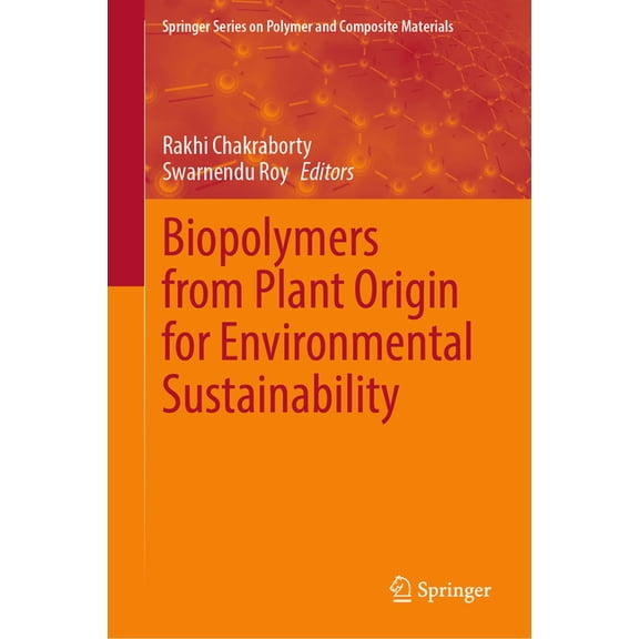 Springer Polymer and Composite Materials Biopolymers from Plant Origin for Environmental Sustainability, (Hardcover)