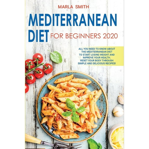 Mediterranean Lifestyle Mediterranean Diet for Beginners: All You Need to Know about the Mediterranean Diet to Start Losing Weight and Improve Y, Book 1, (Paperback)