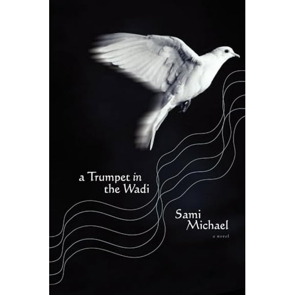 Pre-Owned A Trumpet in the Wadi (Paperback) 0743261488 9780743261487