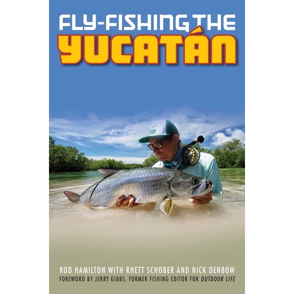 Fly-Fishing the Yucatan, (Paperback)