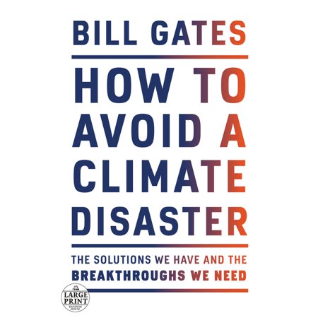 ISBN 9780593215777 product image for How to Avoid a Climate Disaster: The Solutions We Have and the Breakthroughs We  | upcitemdb.com
