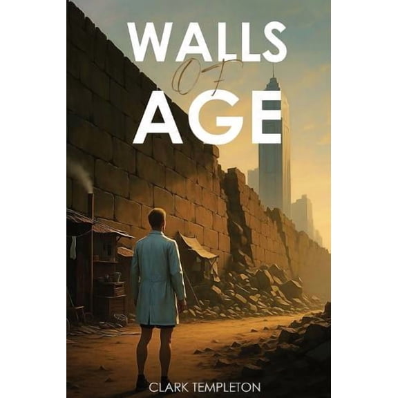 Clark Templeton Walls of Age (Paperback)