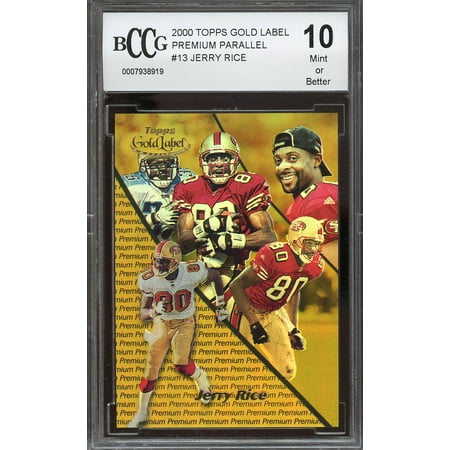 - 2000 topps gold label premium parallel #13 JERRY RICE niners BGS BCCG 10