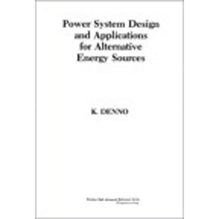 Power System Design Applications for Alternative Energy Sources -