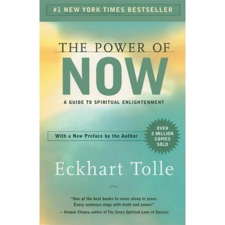 POWER OF NOW: A GUIDE TOSPIRITUAL ENLIGHTMENT