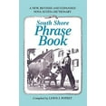 thumbnail image 2 of South Shore Phrase Book: A New, Revised and Expanded Nova Scotia Dictionary (Paperback), 2 of 2
