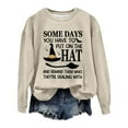 thumbnail image 2 of Sixuan Halloween Sweatshirt, Womens Fall Fashion 2024 Hoodies for Women, Women'S Some Days You Have To Put On The Hat Casual Sweatshirt, 2 of 4
