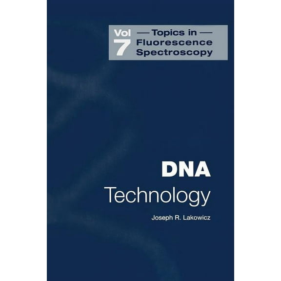 Topics in Fluorescence Spectroscopy DNA Technology, Book 7, (Paperback)