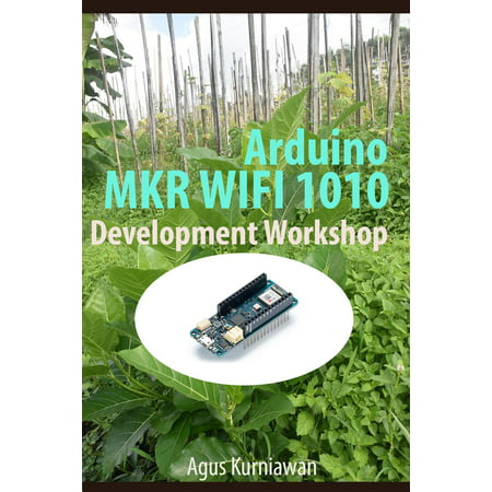 Arduino MKR WIFI 1010 Development Workshop -