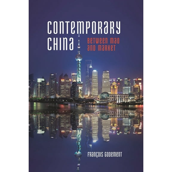 Contemporary China: Between Mao and Market, (Paperback)