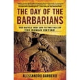 thumbnail image 1 of Pre-Owned The Day of the Barbarians: The Battle That Led to the Fall of the Roman Empire (Paperback) 0802716717 9780802716712, 1 of 1