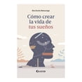 thumbnail image 1 of Cómo Crear la Vida de tus Sueños Talleres Lectorum Elsa Durón, 1 of 2