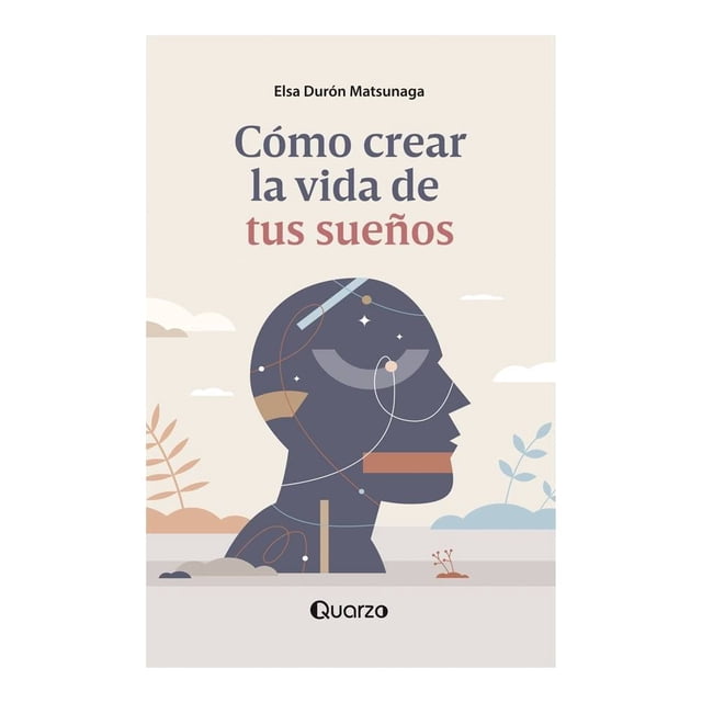 Cómo Crear la Vida de tus Sueños Talleres Lectorum Elsa Durón