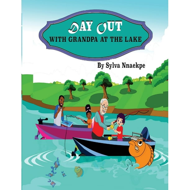 Download Day Out With Grandpa At The Lake Paperback Walmart Com Walmart Com