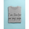thumbnail image 3 of I Am Thankful For My Wife Women T-Shirt, Female Small, 3 of 4