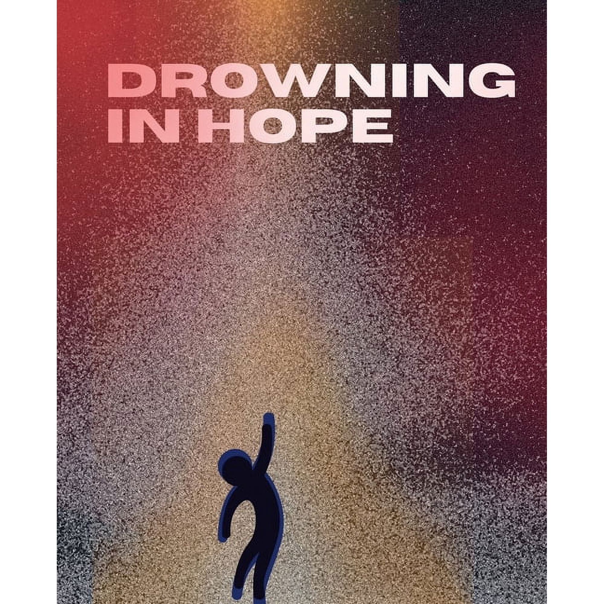 Drowning In Hope (Paperback)