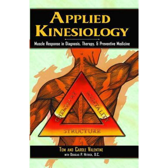 Pre-Owned Applied Kinesiology: Muscle Response in Diagnosis, Therapy, and Preventive Medicine (Paperback) 0892813288 9780892813285