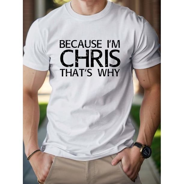 Camiseta informal de manga corta cómoda para hombre, con estampado "SOY CHRIS, POR ESO", ideal para verano, para adultos, hombres, mujeres, adolescentes, jóvenes y para el tiempo libre.