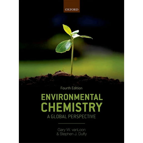 Environmental Chemistry: A Global Perspective, (Paperback)