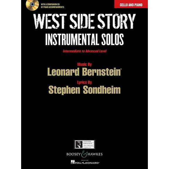 West Side Story Instrumental Solos: Arranged for Cello and Piano with a CD of Piano Accompaniments (Paperback)