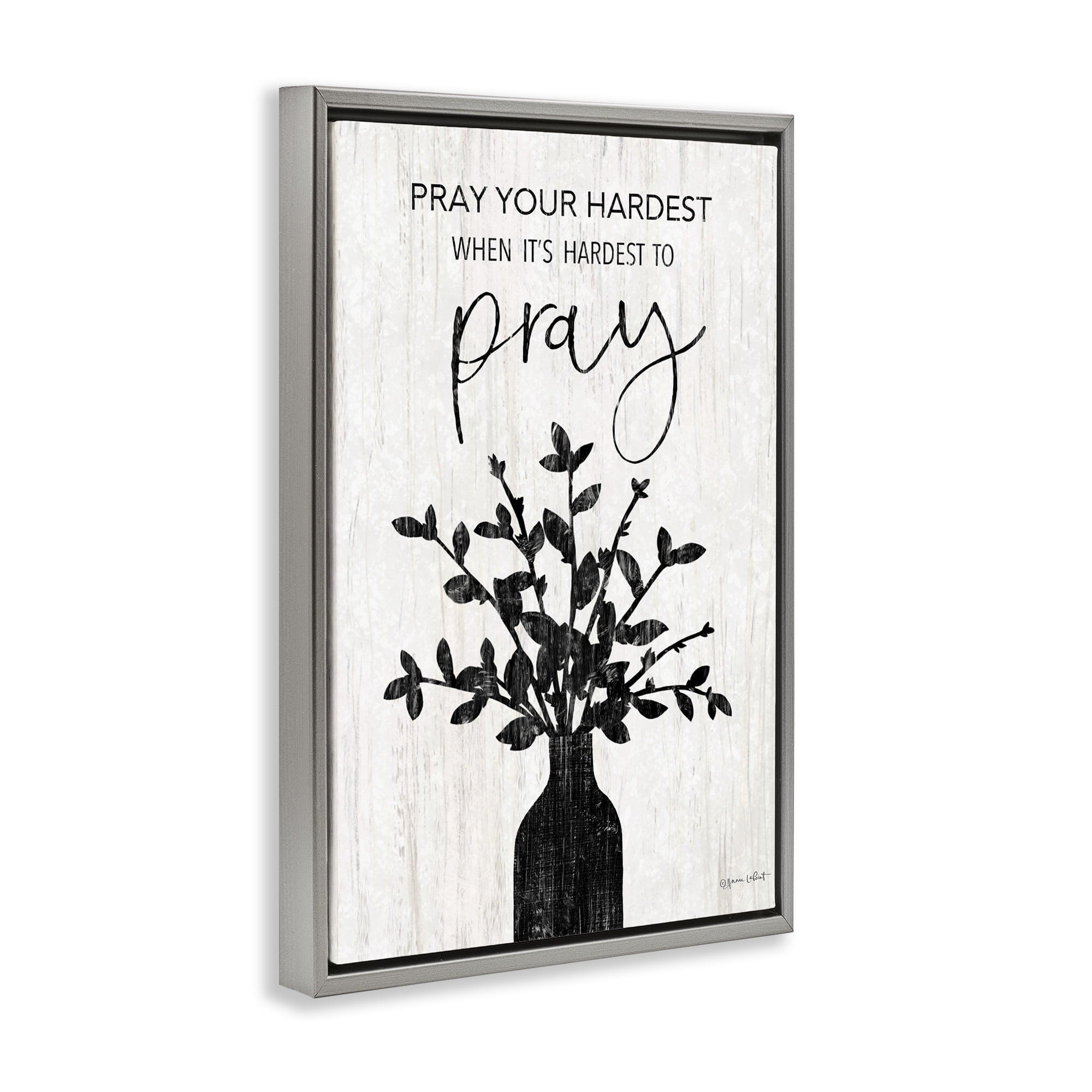 Stupell Industries Pray Your Hardest Religious Painting Gray Floater Framed Canvas Art Print Wall Art, 21 x 31
