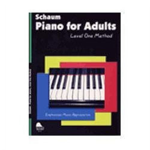 SCHAUM Piano for Adults (Level 1 Elem Level) Educational Piano Book by Wesley Schaum