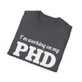 thumbnail image 4 of Funny PHD Projects Half Done Comedy Graphic Novelty Tee, 4 of 4
