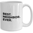 thumbnail image 2 of Best Neighbor Mug - Best Neighbor Ever Coffee Cup - Add To Gift Basket Box Set Bag - New Novelty Gift Idea - Funny Welcome Gag - Great Thank You Birt, 2 of 2
