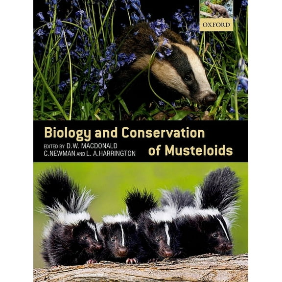 Biology and Conservation of Musteloids, (Hardcover)