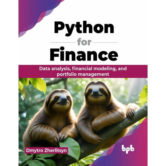 Python for Finance: Data analysis, financial modeling, and portfolio management (English Edition), (Paperback)