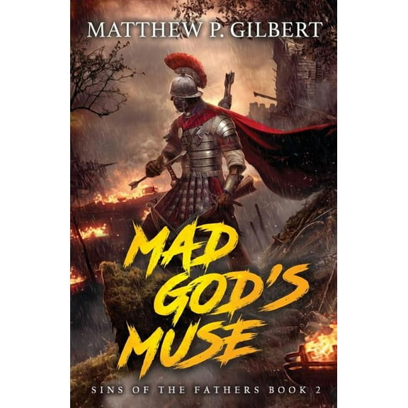 Sins of the Fathers Mad God's Muse: Sins of the Fathers Book Two, Book 2, (Paperback)