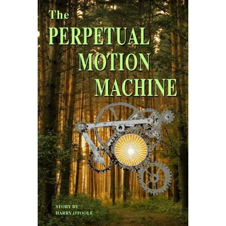 The Perpetual Motion Machine - eBook