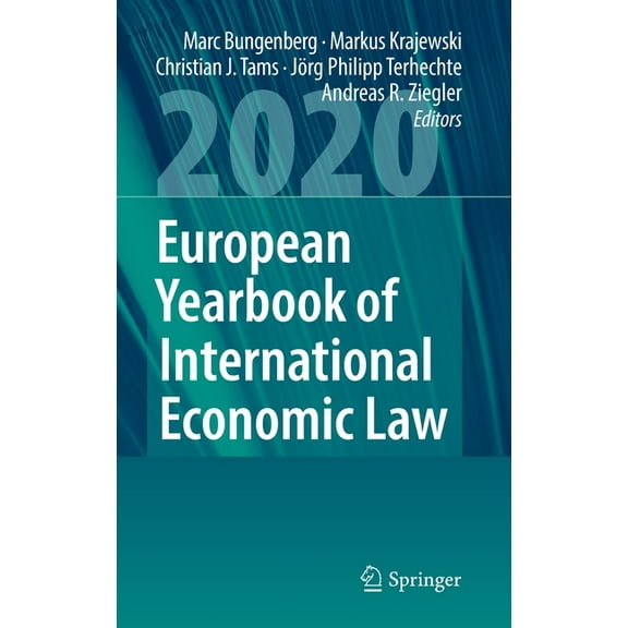 European Yearbook of International Econo European Yearbook of International Economic Law 2020, Book 11, (Hardcover)
