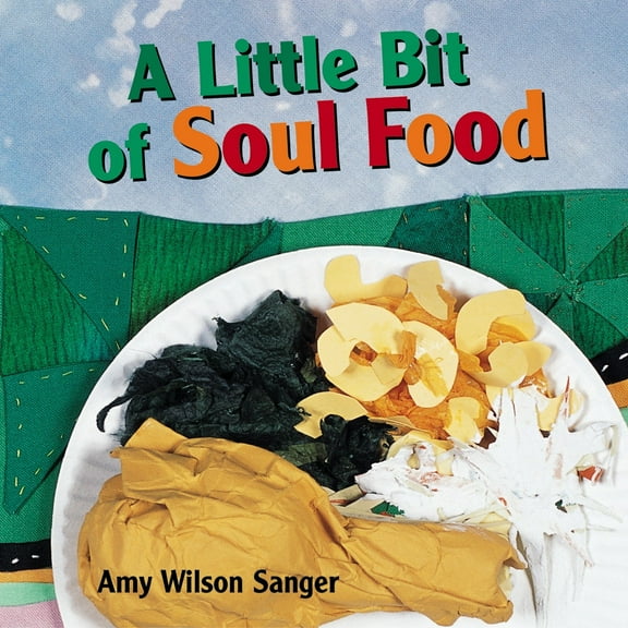Little Bit of Soul Food (Board Book)