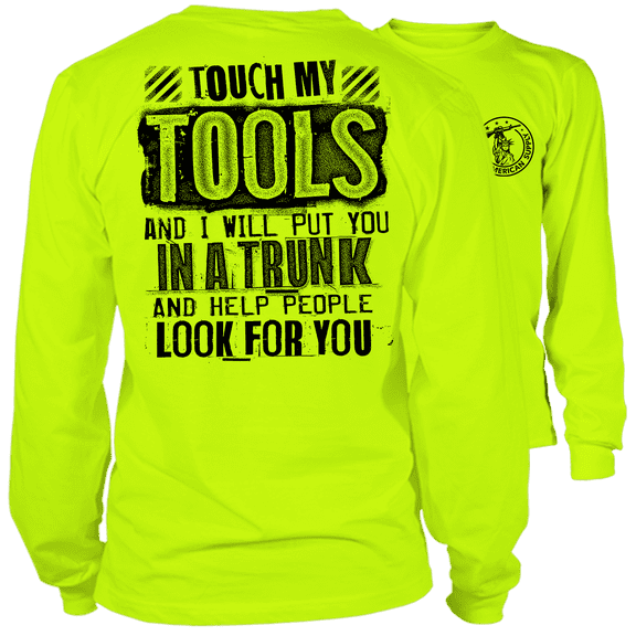Touch My Tools - Long Sleeve Hi-Vis T-Shirt