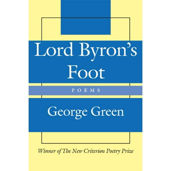 Lord Byron's Foot: Poems