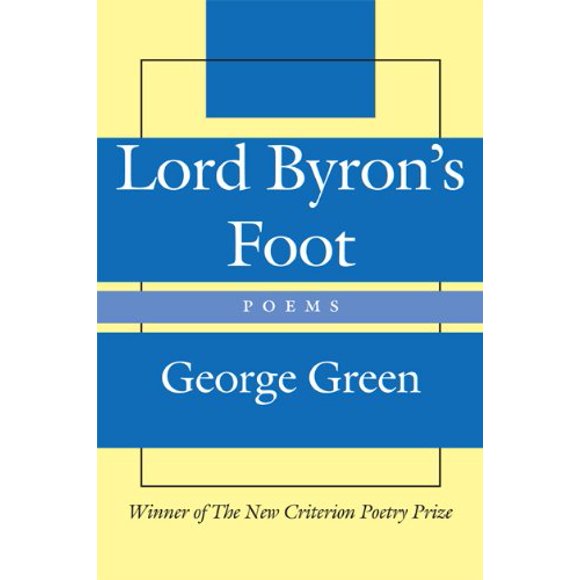 Lord Byron's Foot: Poems