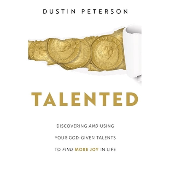 Pre-Owned Talented: Discovering and Using Your God-Given Talents to Find More Joy in Life: Discovering and Using Your God-Given Talents to Find More Joy in Life (Paperback) 1462140432 9781462140435