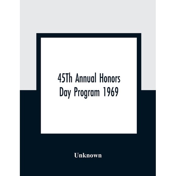45Th Annual Honors Day Program 1969 (Paperback)