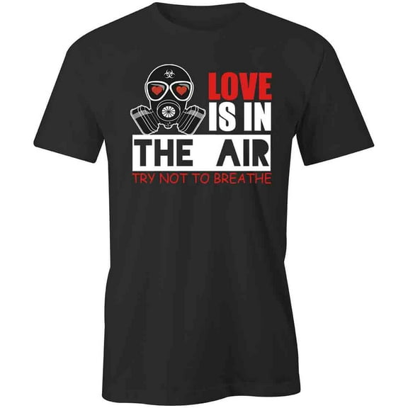 Love Is In The Air T-Shirt | Cute Romantic Black Tee Gift