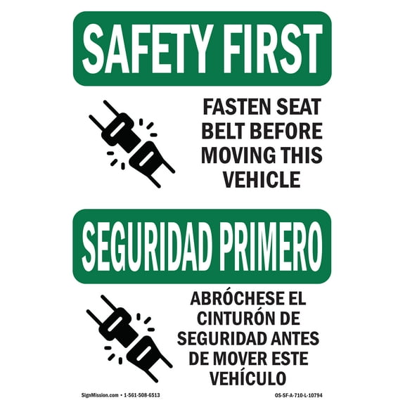 OSHA SAFETY FIRST Sign - Fasten Belt Moving Vehicle Bilingual | Aluminum Sign | Protect Your Business, Work Site, Warehouse & Shop Area | Made in the USA