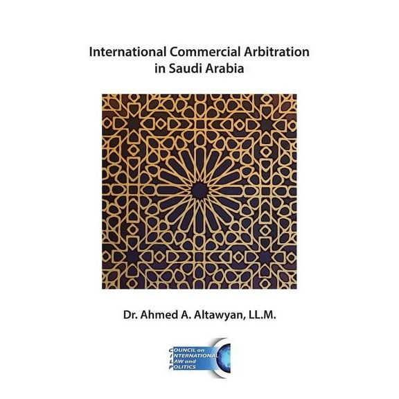 International Commercial Arbitration in Saudi Arabia (Paperback)