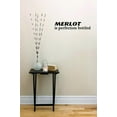 thumbnail image 1 of Decal - Peel & Stick Wall Sticker : Merlot Is Perfection Bottled Home Decor Picture Art Size :12 Inches x 30 Inches, 1 of 2