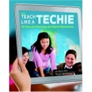 Essential Learning Products Teach Like A Techie Book