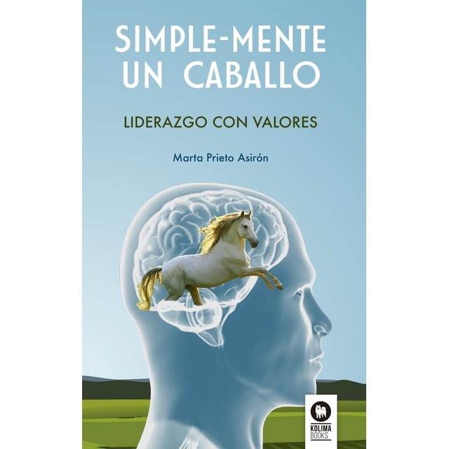 SIMPLE MENTE UN CABALLO KOLIMA MARTHA PRIETO ASIRON