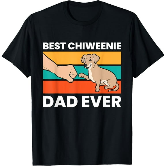 Chiweenie Dog Dad Best Chiweenie Dad Ever Vintage Funny Gifts For Men Women T-shirt