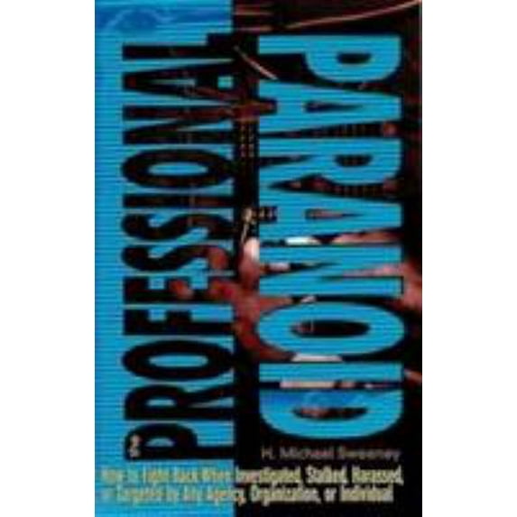 Pre-Owned The Professional Paranoid (Paperback) 0922915547 9780922915545