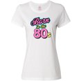 thumbnail image 3 of Inktastic Born in the 80s Bright Colors Women's T-Shirt, 3 of 5